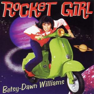 Foto Williams, Betsy-dawn: Rocket Girl CD
