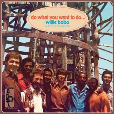 Foto Willie Bobo & The Bo Gents Do What You Want To Do Lp . Afro Bea Vampi Soul Kuti