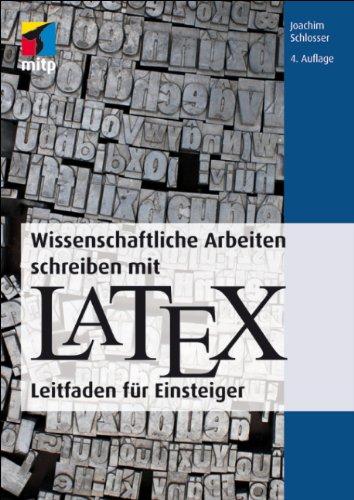 Foto Wissenschaftliche Arbeiten schreiben mit LaTeX: Leitfaden für Einsteiger