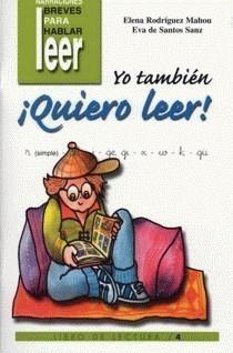 Foto Yo tambien ¡quiero leer! (vol. 4): r (simple), ch, j, ge, gi, x, w, k, gü (en papel)