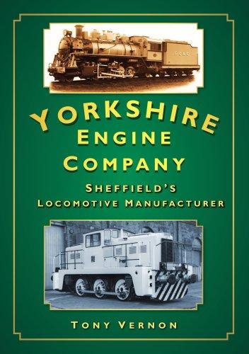 Foto Yorkshire Engine Co: Sheffield's Locomotive Manufacturer