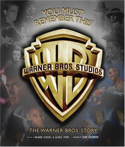 Foto You Must Remember This: The Warner Bros. Story