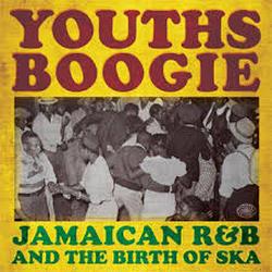Foto Youths Boogie / Jamaican R&B And The Bir