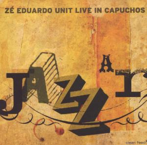 Foto Ze Eduardo: A Jazzar-Live In Capuchos CD