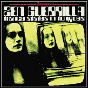 Foto Zen Guerrilla: Trance States In Tongues CD
