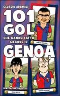 Foto 101 gol che hanno fatto grande il Genoa foto 531113