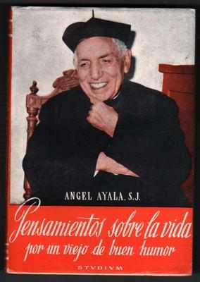 Foto 1957 - Pensamientos Sobre La Vida Por Un Viejo De Buen Humor - Angel Ayala foto 400468