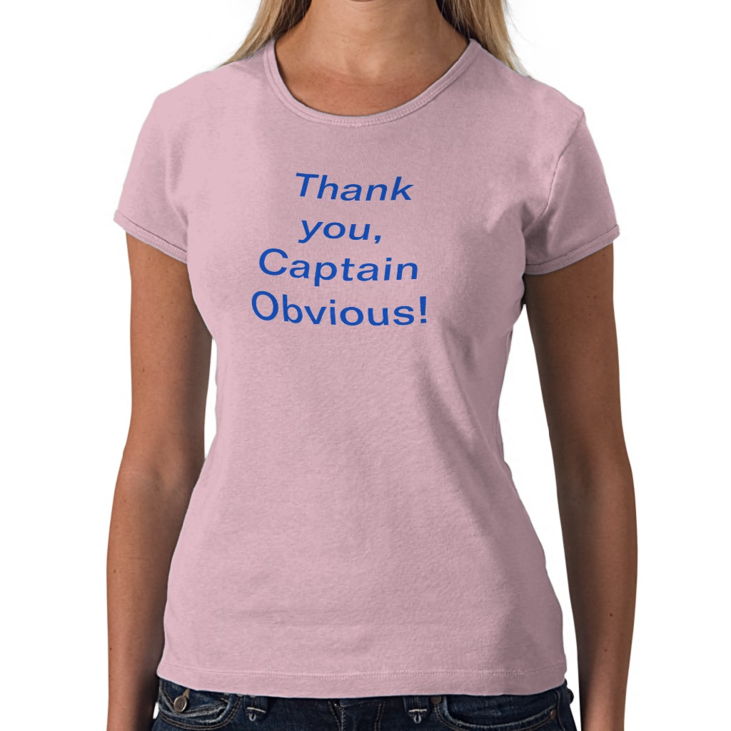 Foto ¡Gracias, capitán Obvious! Camiseta foto 948372