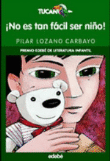 Foto ¡no Es Tan Fácil Ser Niño! Premio Edebé De Literatura Infantil foto 487040