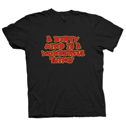 Foto A dirty mind is wonderful thing! - Quote Black T Shirt foto 714888