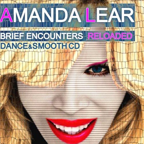 Foto Amanda Lear: Brief Encounters Reloaded ( Dance & Smooth ) CD foto 509987