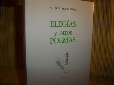 Foto Antonio Moxo Ruano,,,elegias Y Otros Poemas foto 969051