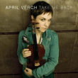 Foto April Verch - Take Me Back foto 593210