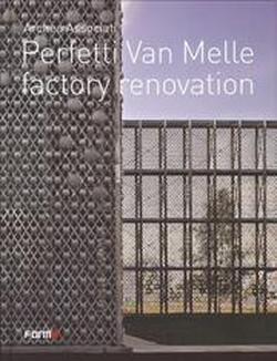 Foto Archea associati. Perfetti Van Melle factory renovation. Ediz. italiana e inglese foto 742760