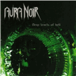 Foto Aura Noir - Deep Tracts Of Hell foto 708903