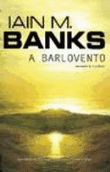 Foto Banks, Iain M - A Barlovento - La Factoria De Ideas foto 267918