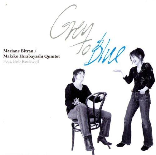 Foto Bitran, Mariane/Makiko Hirabayashi Quintet: Grey To Blue CD foto 162810