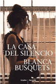 Foto Blanca Busquets - La Casa Del Silencio - Grijalbo foto 111082