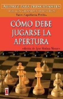 Foto Cómo debe jugarse la apertura 