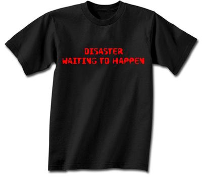Foto Camiseta Disaster Waiting To Happen., 3x3 in. foto 825401