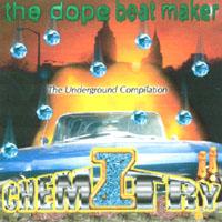 Foto Chemiztry - The Dope Beat Maker : The Underground Compilation [cdr] : foto 94344