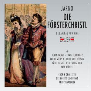 Foto Chor Und Orchester Des Kölner Rundfunks: Die Försterchristl CD foto 588716