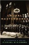 Foto Choral masterwork : a listener's guide (en papel) foto 847571
