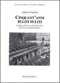 Foto Cinquant'anni puliti puliti. I rifiuti a Firenze dall'Ottocento alla Società Quadrifoglio