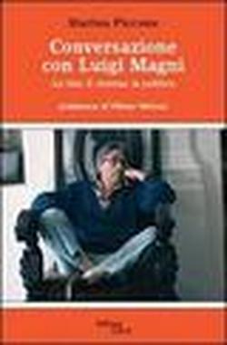 Foto Conversazione con Luigi Magni. La vita, il cinema, la politica foto 509683