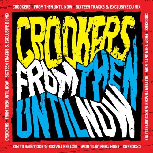 Foto Crookers: From Then Until Now CD foto 739089
