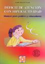 Foto Déficit de atención con hiperactividad. Manual para padres y educadore foto 85216
