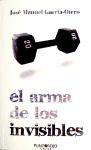 Foto El Arma De Los Invisibles foto 172722