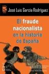Foto El fraude nacionalista en la historia de españa foto 514517
