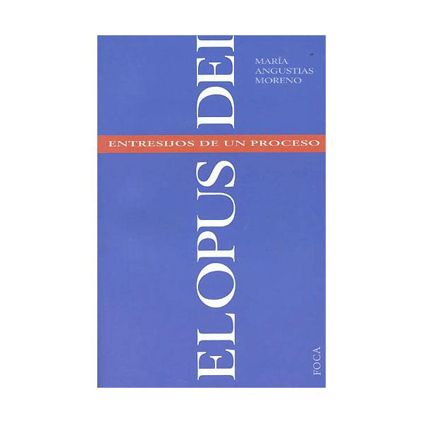 Foto EL OPUS DEI: ENTRESIJOS DE UN PROCESO