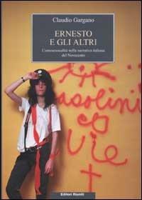 Foto Ernesto e gli altri. L'omosessualità nella narrativa italiana del Novecento foto 378086