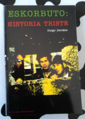 Foto Eskorbuto: Historia Triste  Diego Cerdán ( Punk - 80´s ) foto 851647