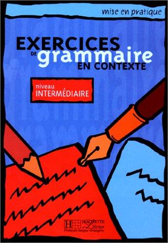 Foto Exercices De Grammaire En Contexte - Level 12: Livre De L'Eleve - Niveau Elementaire (Mise en pratique) foto 736036