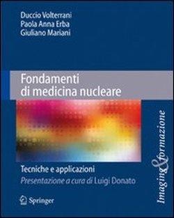 Foto Fondamenti di medicina nucleare. Tecniche e applicazioni foto 528165