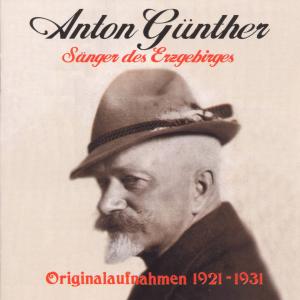 Foto Günther, Anton: Sänger Des Erzgebirges 1921-31 CD foto 879322