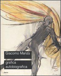 Foto Giacomo Manzù. Grafica autobiografica. Catalogo della mostra (Ardea, 3 aprile-15 luglio 2008) foto 576384