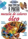 Foto Guias parramon para empezar a pintar mezcla de colores:oleo foto 777962