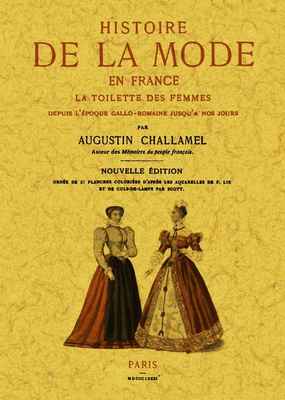 Foto Histoire De La Mode En France. La Toilette Des Femmes Depu..) (lg 9788490012819) foto 842476