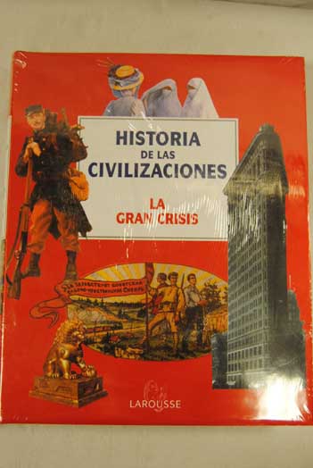 Foto Historia de las civilizaciones, 8. La gran crisis foto 670764