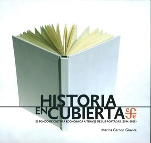 Foto Historia En Cubierta. El Fondo De Cultura Económica A Través De Sus Portadas (19 foto 347087