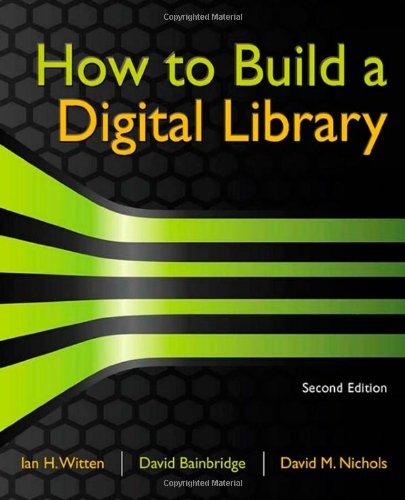 Foto How to Build a Digital Library (Morgan Kaufmann Series in Multimedia Information and Systems) foto 129473