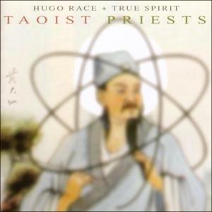 Foto Hugo Race & True Spirit: Taoist Priests CD foto 326096