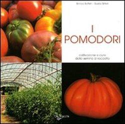 Foto I pomodori. Coltivazione e cure dalla semina al raccolto foto 839145