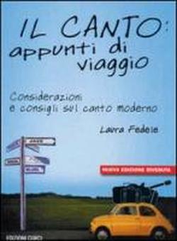 Foto Il canto: appunti di viaggio. Considerazioni e consigli sul canto moderno. Con CD foto 683455