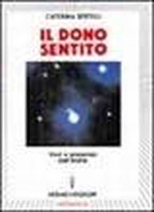 Foto Il dono sentito. Voci e presenze dell'aldilà foto 884983