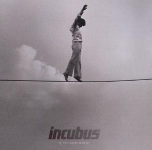Foto Incubus: If Not Now,When? CD foto 152892